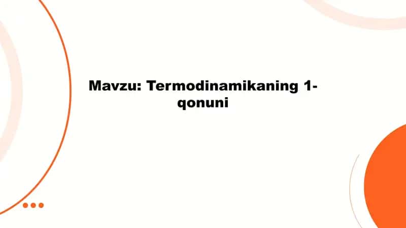 Termodinamikaning 1-qonuni 1