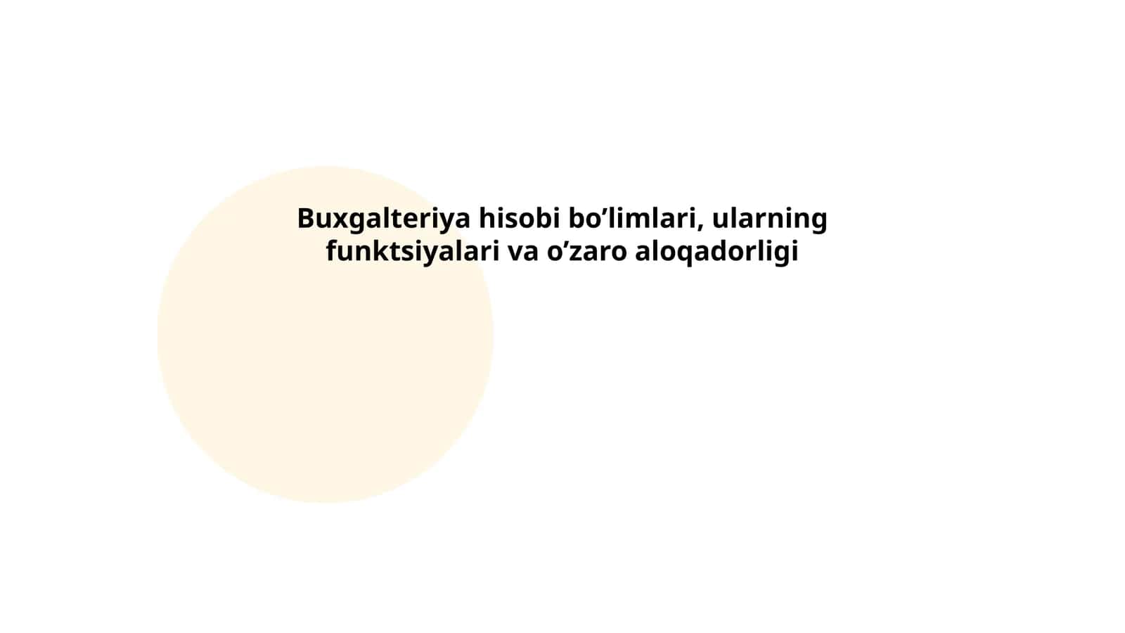Buxgalteriya hisobi bo’limlari, ularning funktsiyalari va o’zaro aloqadorligi 1