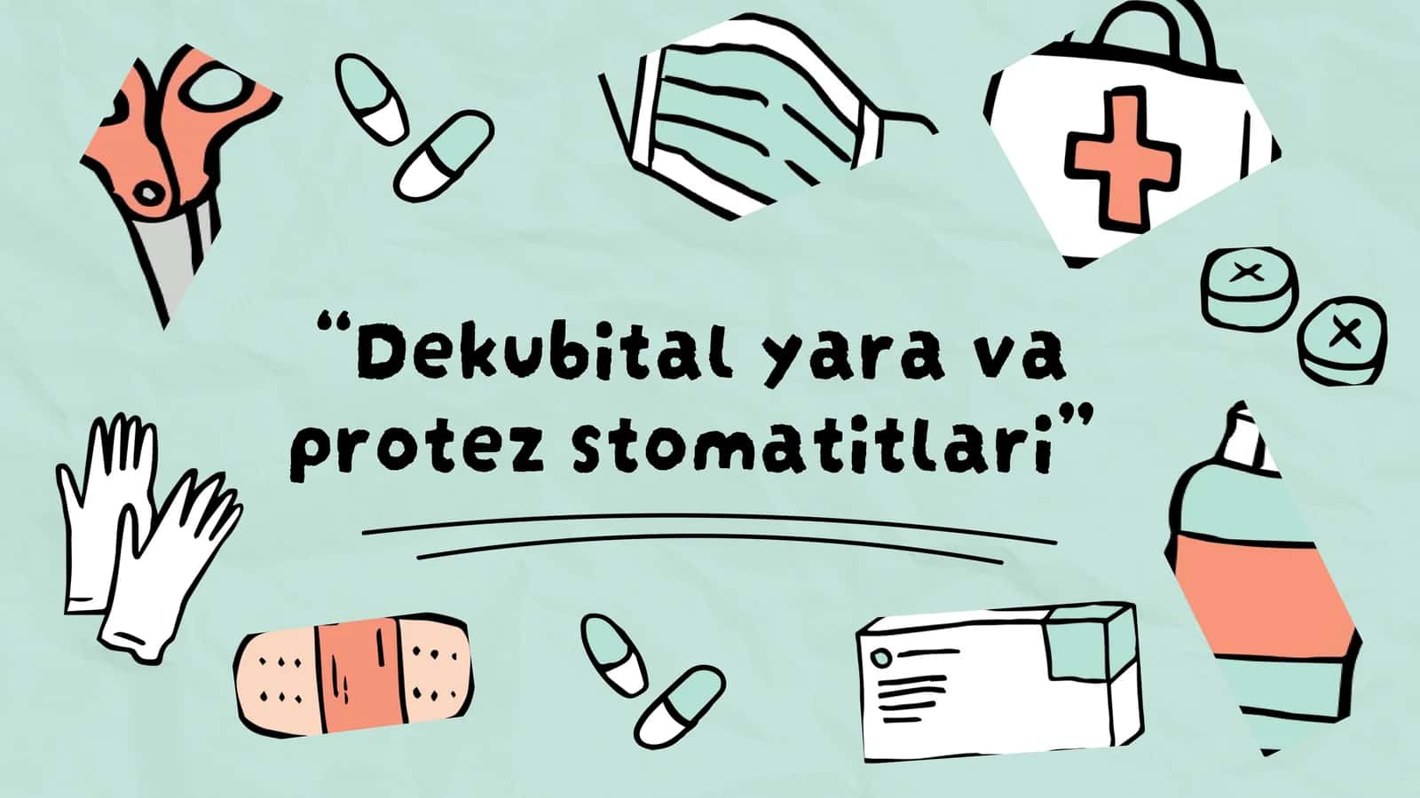 Dekubital yara va protez stomatitlari 1