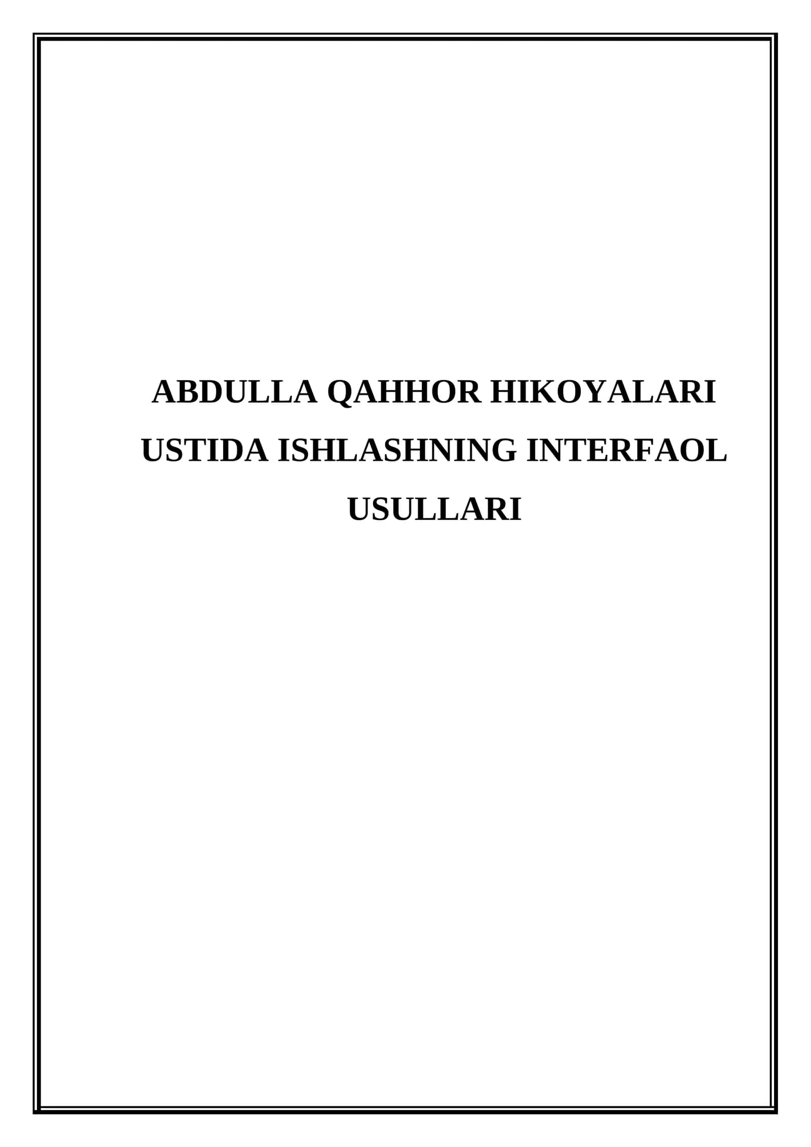 Abdulla Qahhor hikoyalari ustida ishlashning interfaol usullari 1