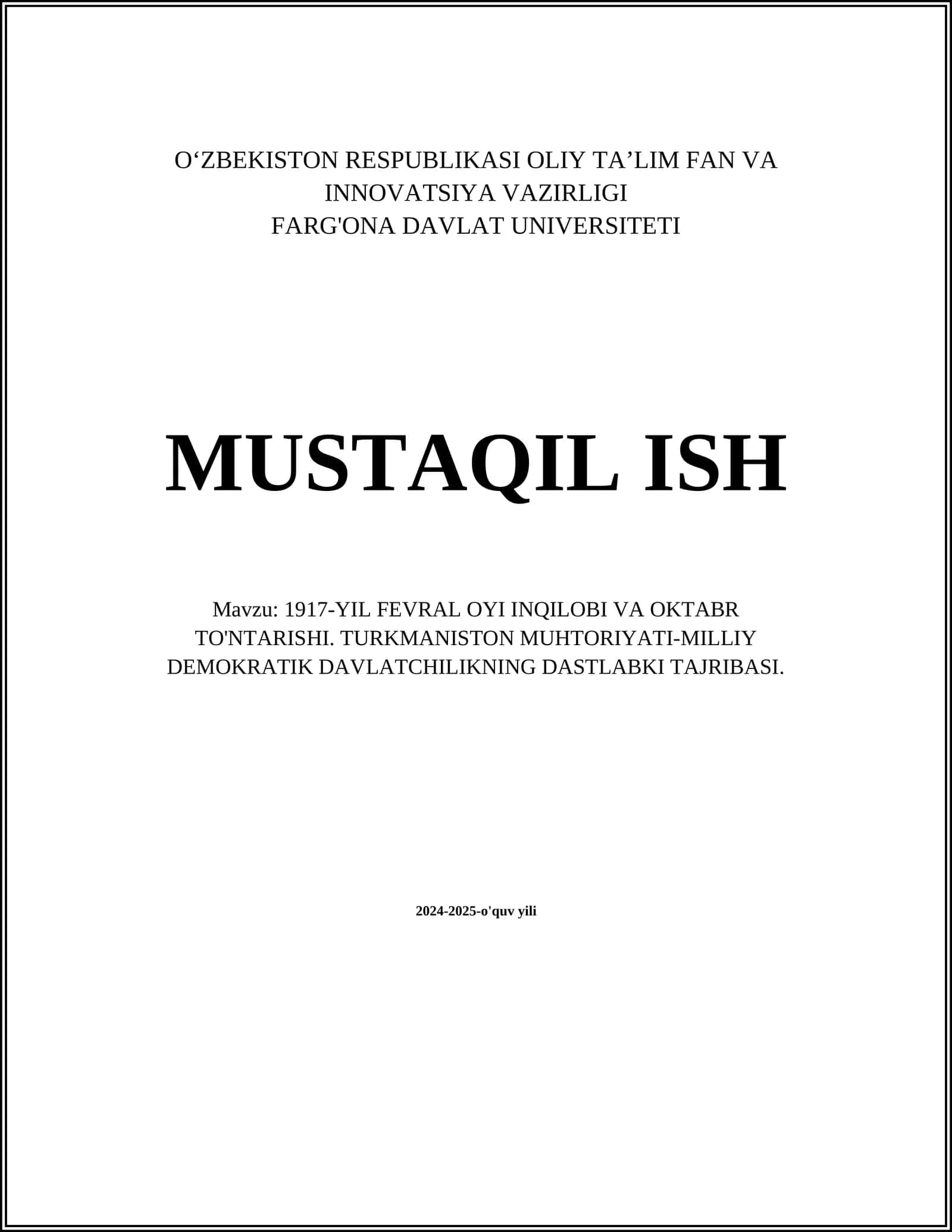 1917-YIL FEVRAL OYI INQILOBI VA OKTABR TO'NTARISHI. TURKMANISTON MUHTORIYATI-MILLIY DEMOKRATIK DAVLATCHILIKNING DASTLABKI TAJRIBASI 1