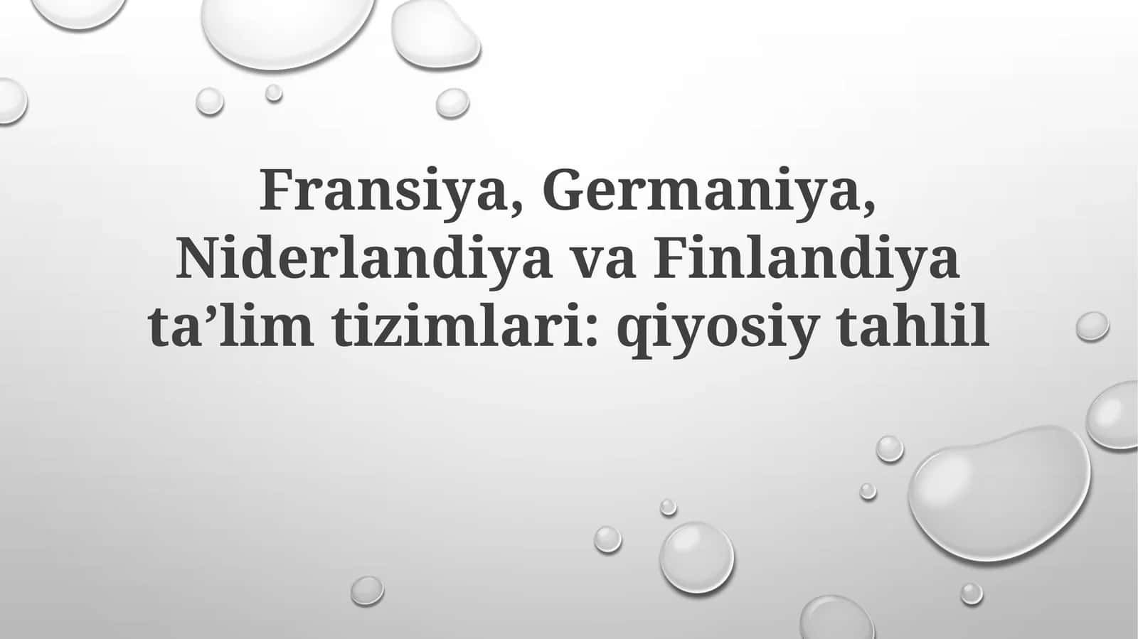 Fransiya,Germaniya,Niderlandiya va Finlandiya taʼlim tizimlari:qiyosiy tahlil 1