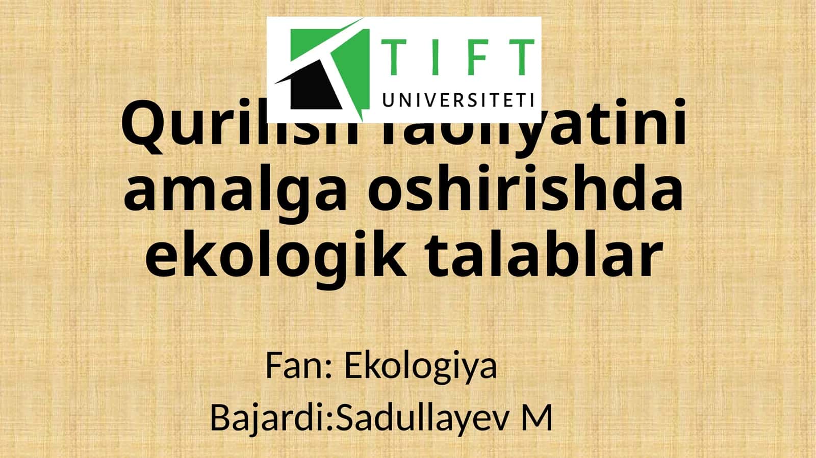 Qurilish faoliyatini amalga oshirishda ekologik talablar 1