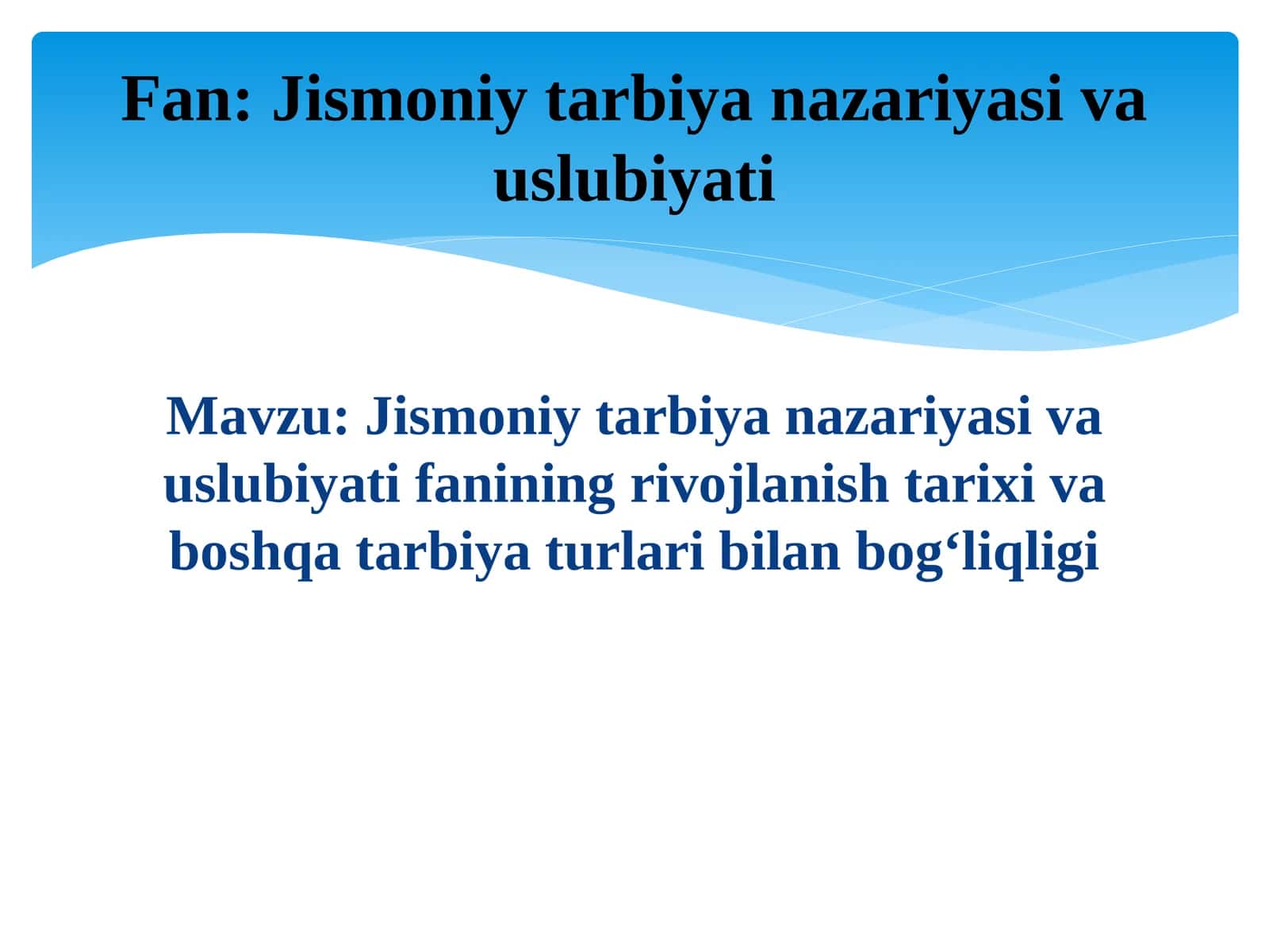Jismoniy tarbiya nazariyasi va uslubiyati fanining rivojlanish tarixi va boshqa tarbiyat turlari bilan bog‘liqligi 1