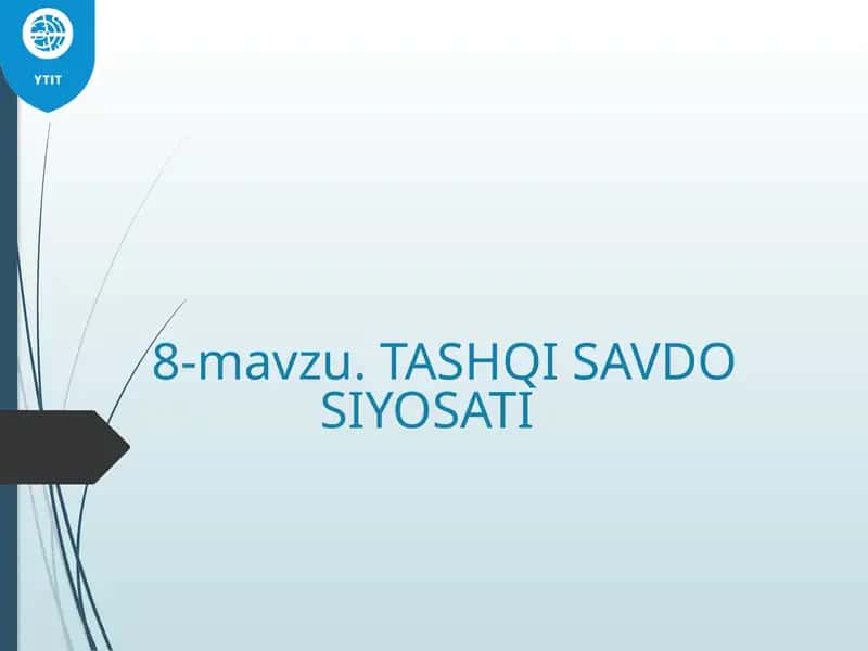 Tashqi Savdo Siyosati 1