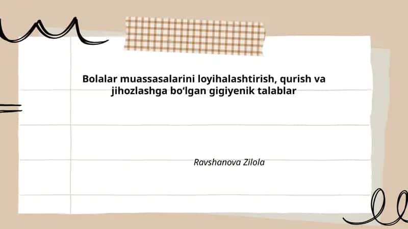 Bolalar muassasalarini loyihalashtirish, qurish va jihozlashga boʻlgan gigiyenik talablar 1