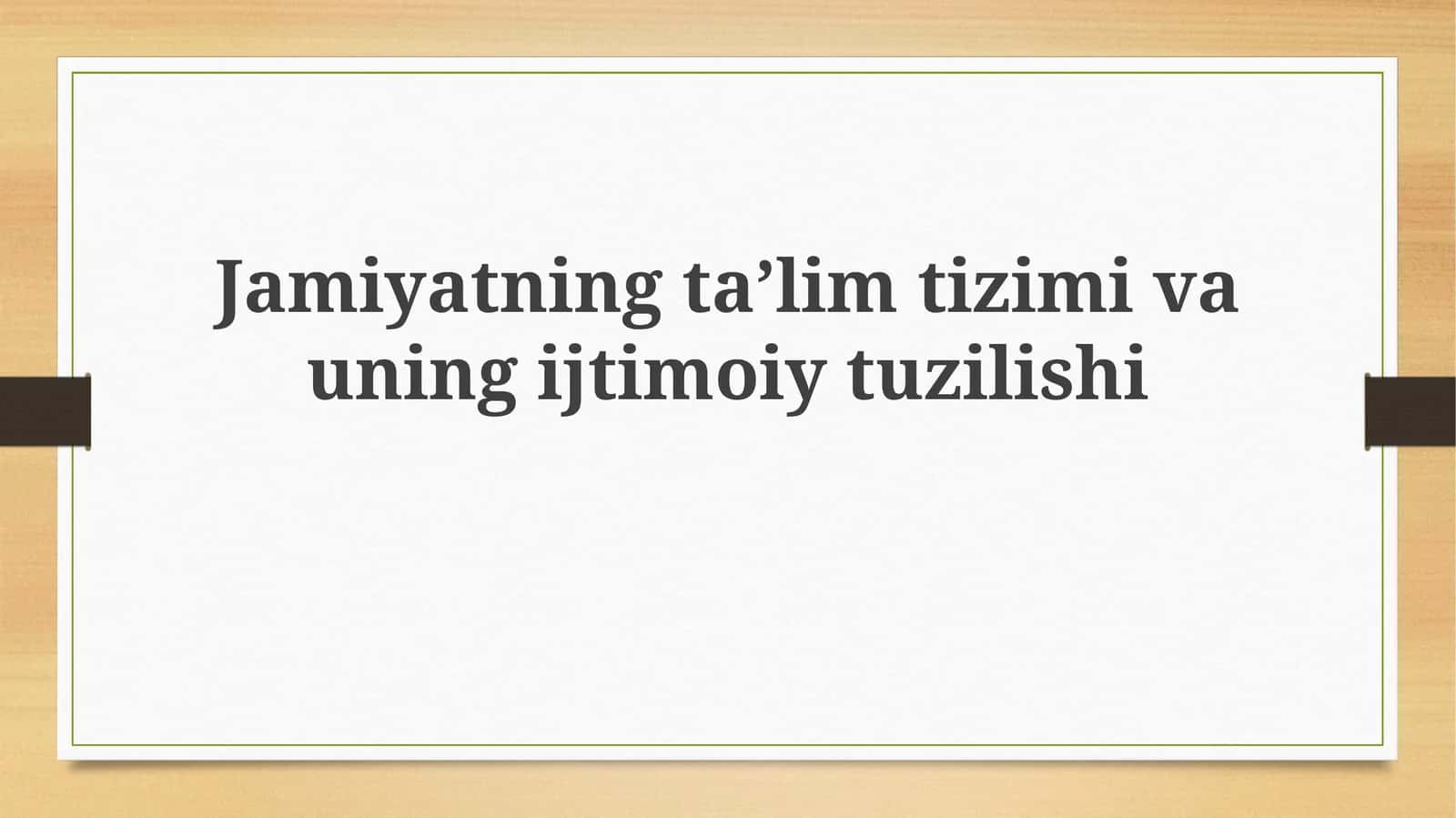 Ta'lim tizimining tarixiy rivojlanishi 1