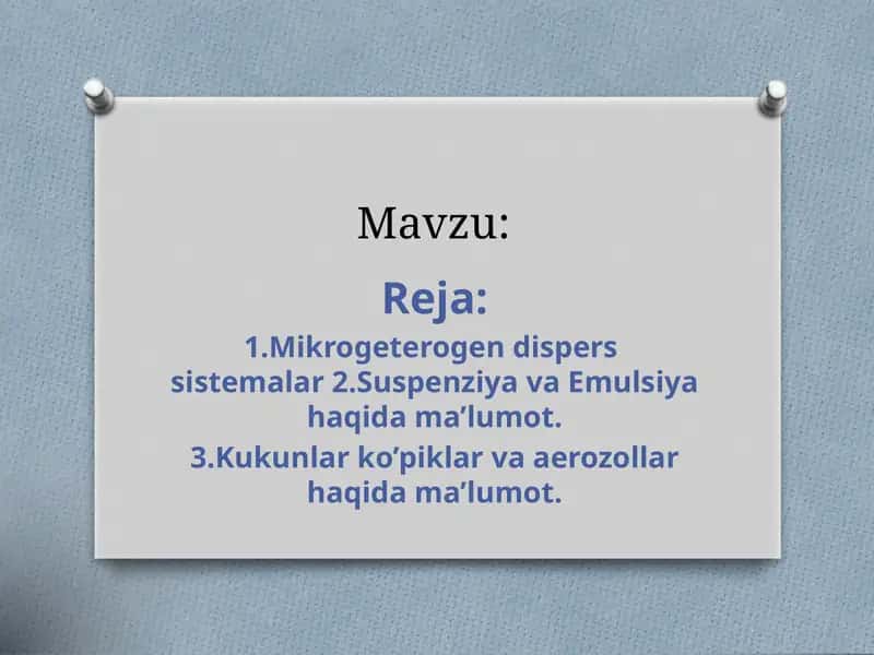 Mikrogeterogen dispers sistemalar.Yuqori molekulali birikmalar va ularning xossalari 1