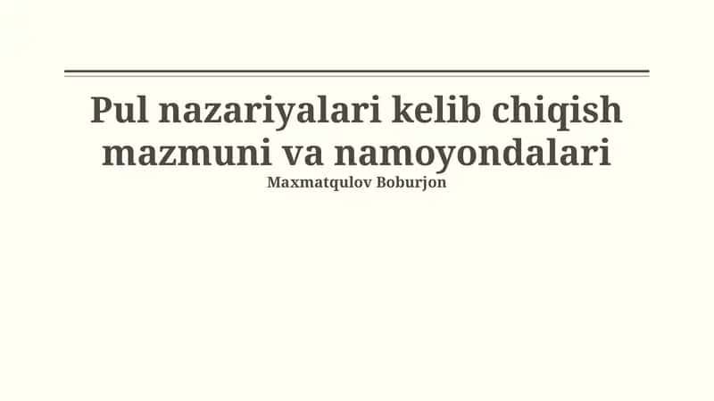 Pul nazariyalari kelib chiqish mazmuni va namoyondalari 1