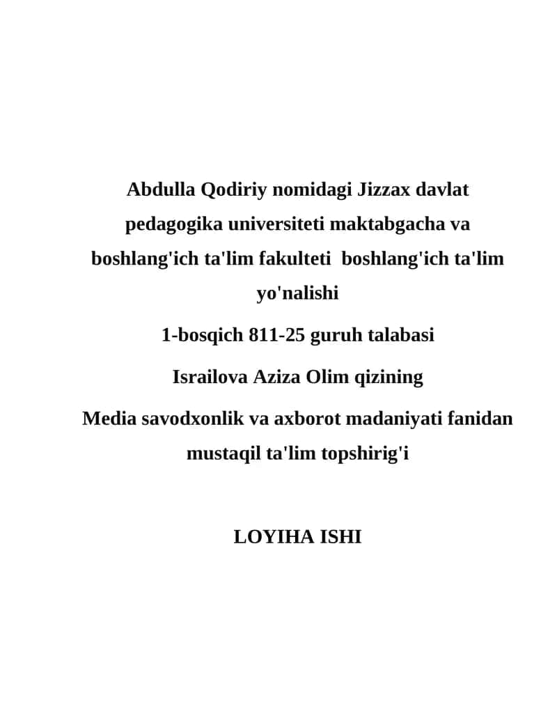 Media savodxonlik va axborot madaniyati fanidan mustaqil ta'lim 1