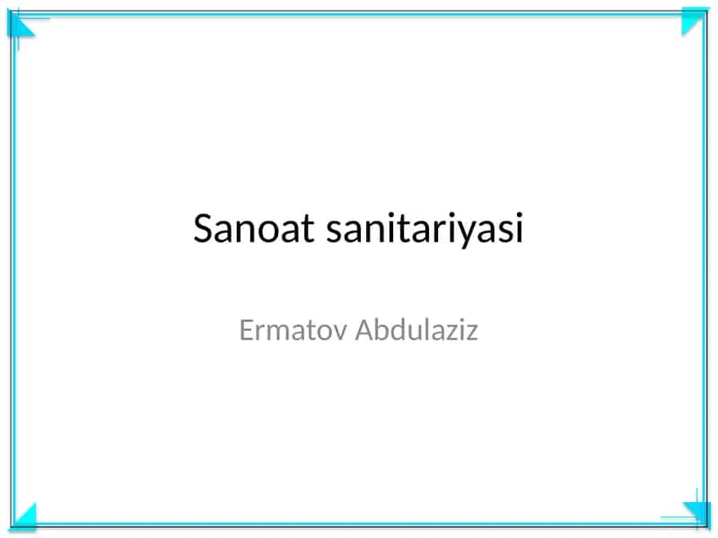 Sanoat sanitariyasi 1