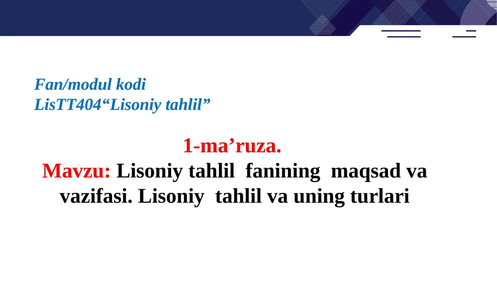Lisoniytahlil fanining maqsadi va vazifasi. Lisoniy tahlil va uning turlari 1