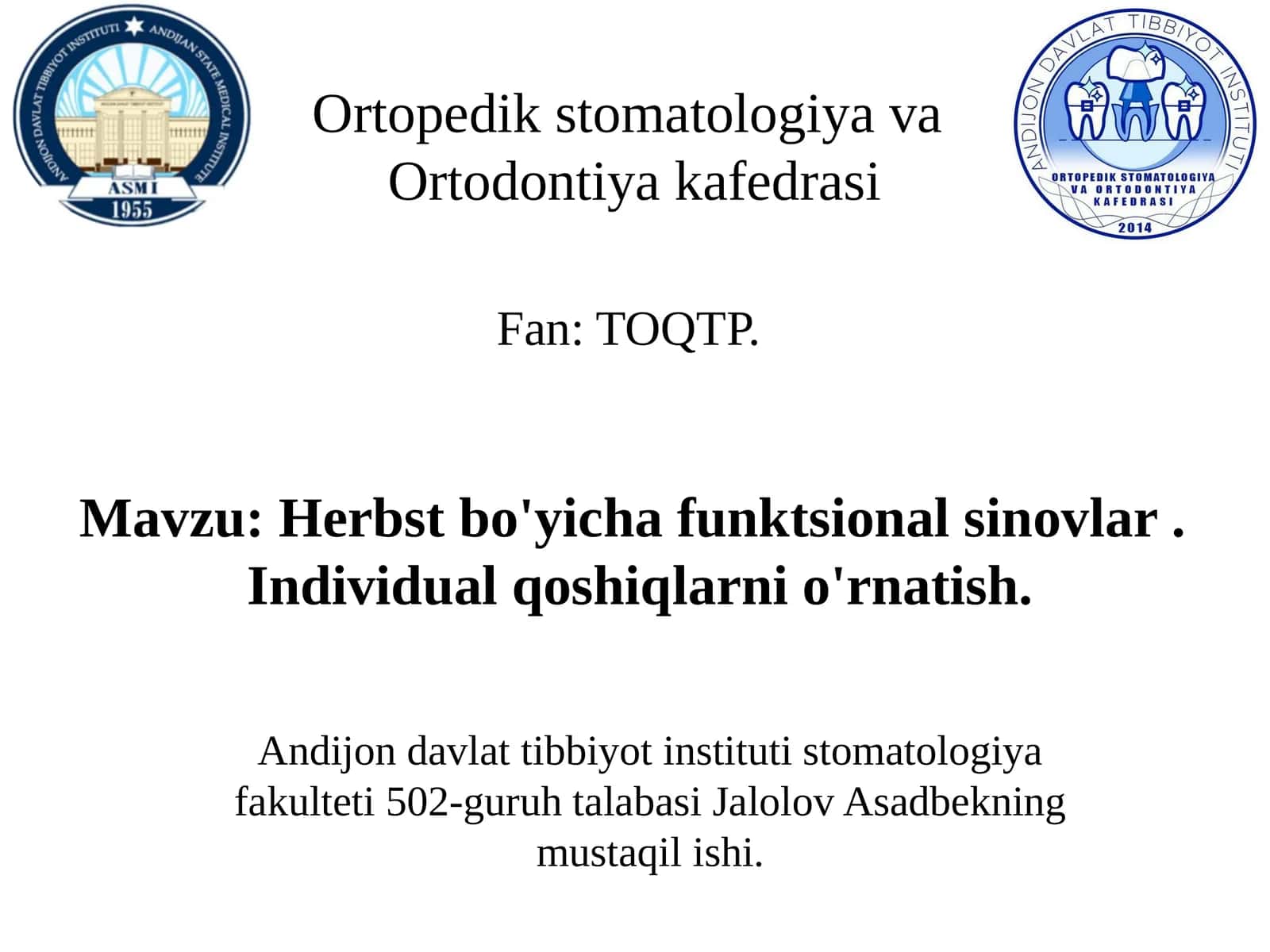 Mavzu: Herbst bo'yicha funktsional sinovlar . Individual qoshiqlarni o'rnatish. 1