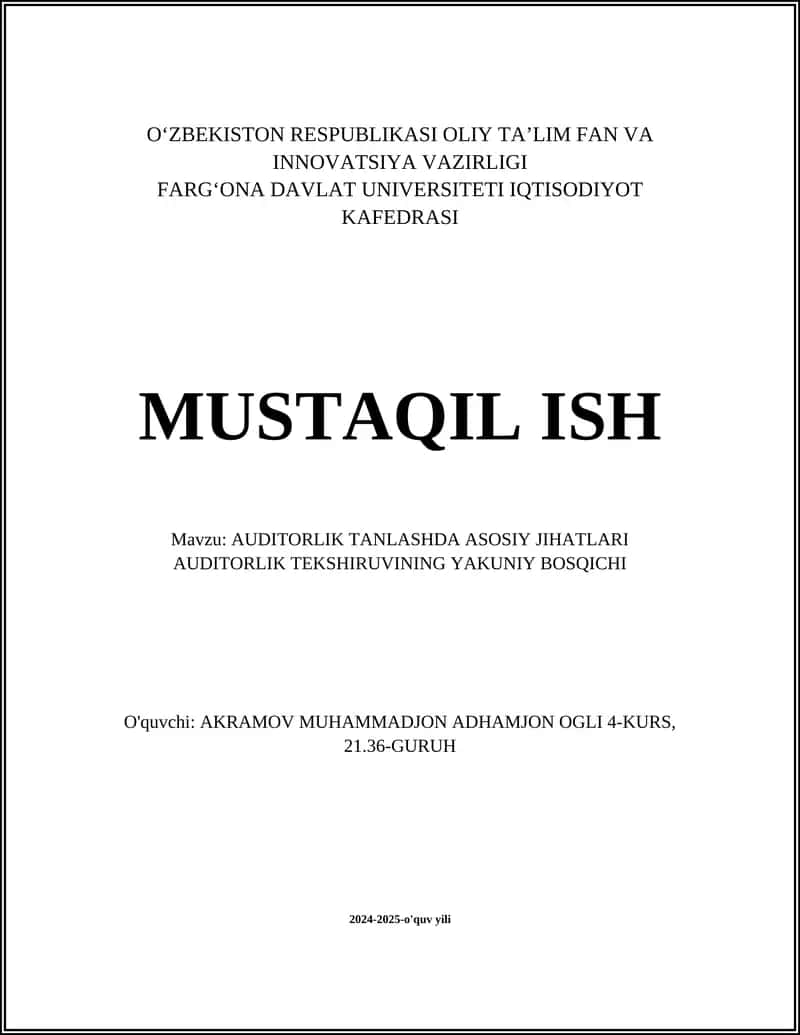 AUDITORLIK TANLASHDA ASOSIY JIHATLARI AUDITORLIK TEKSHIRUVINING YAKUNIY BOSQICHI 1