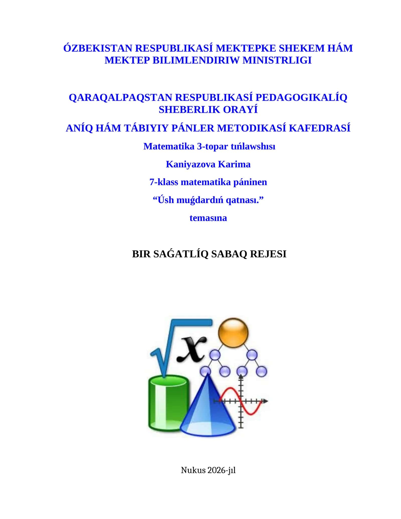 Úsh muǵdardıń qatnası. BIR SAǴATLÍQ SABAQ REJESI 1