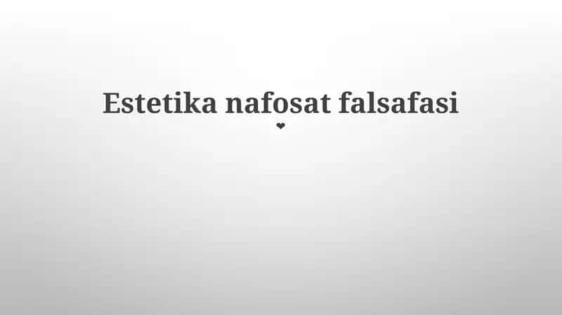 Estetika nafosat falsafasi 1