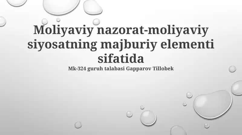 Moliyaviy nazorat-moliyaviy siyosatning majburiy elementi sifatida 1