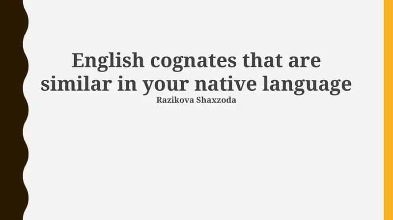 English cognates that are similar in your native language 1