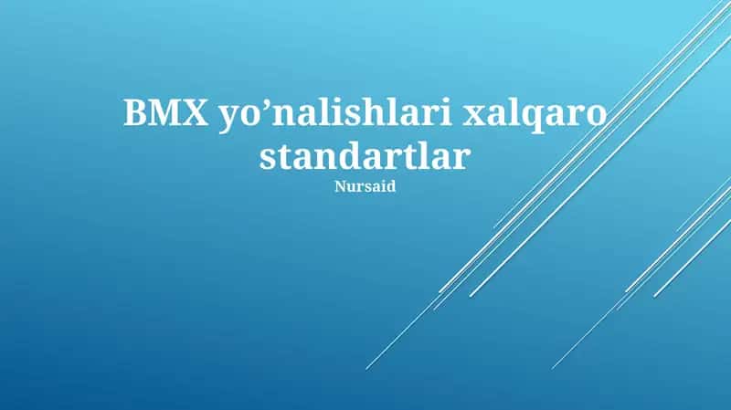 BMX yoʼnalishlari xalqaro standartlar 1