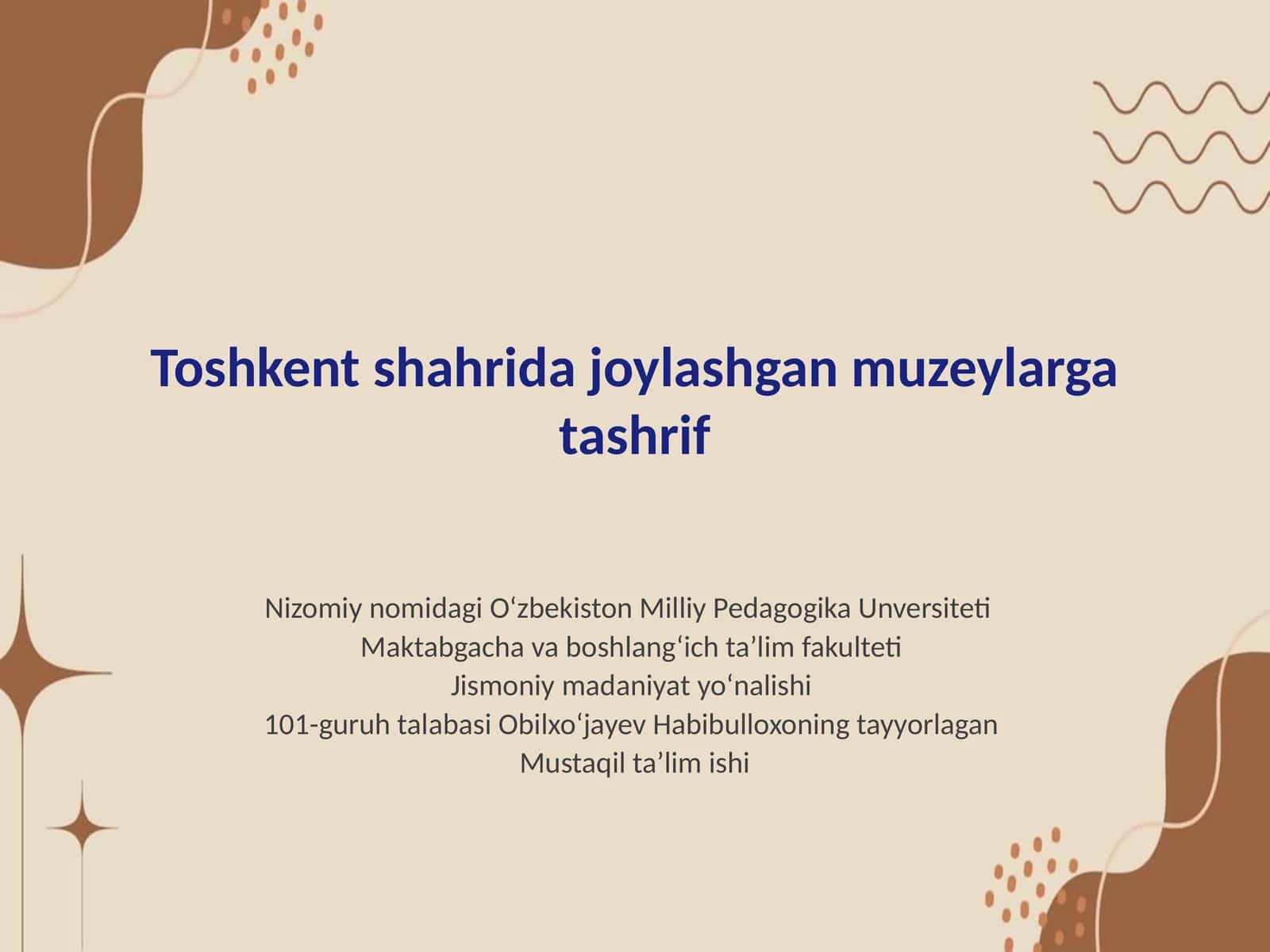 Toshkent Shahri Muzeylari 1