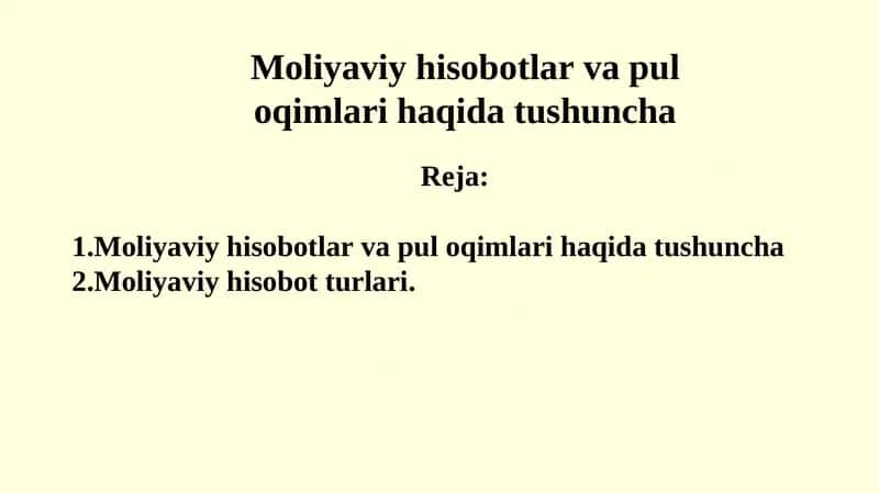 Moliyaviy hisobotlar va pul oqimlari 1