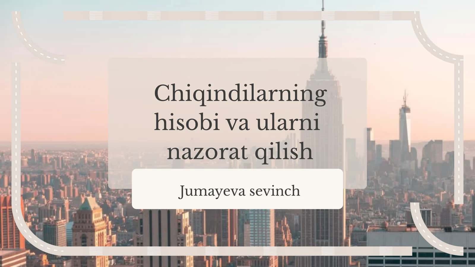 Chiqindilarning hisobi va ularni nazorat qilish 1