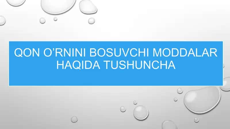 qon o’rnini bosuvchi moddalar xaqida tushuncha 1