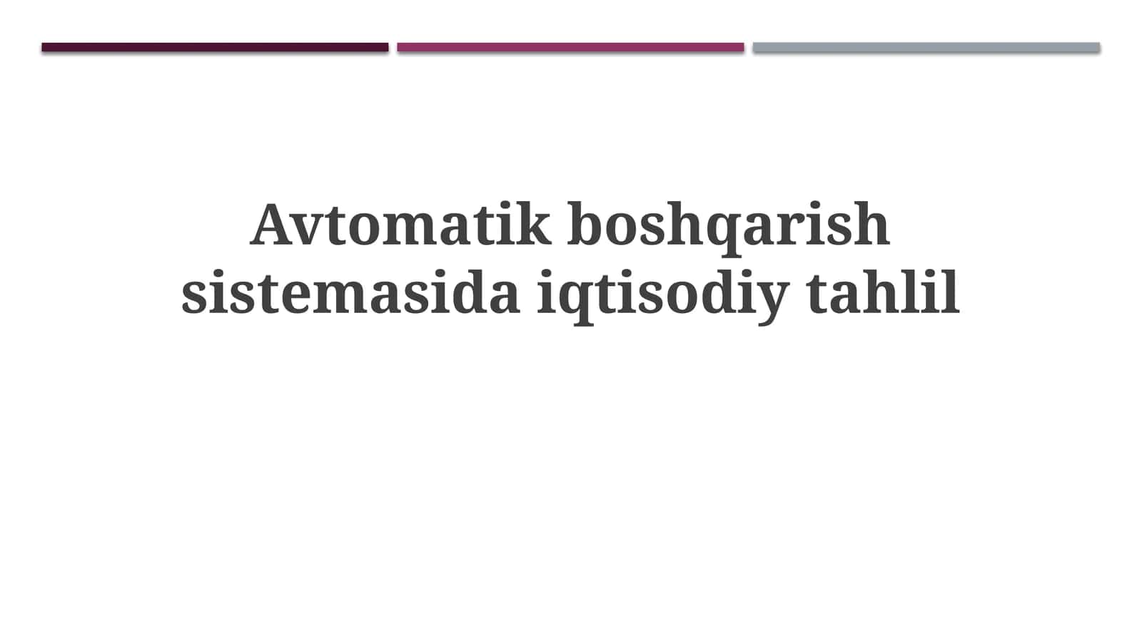 Avtomatik boshqarish sistemasida iqtisodiy tahlil 1