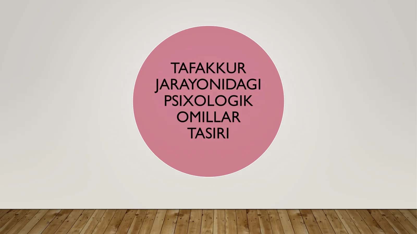Tafakkur jarayonlari va fikr yuritish operatsiyalari 1