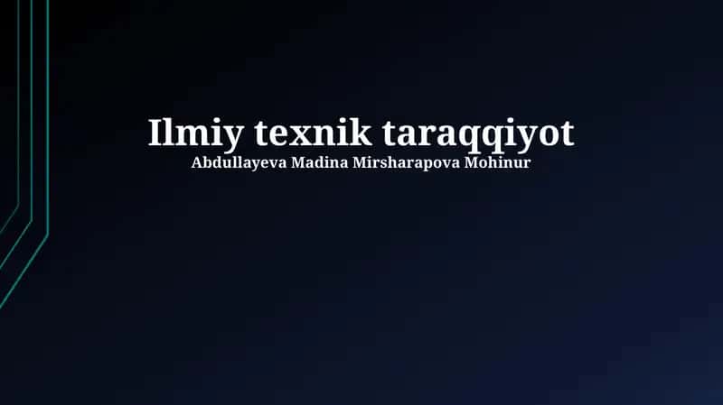 Ilmiy texnik taraqqiyot 1