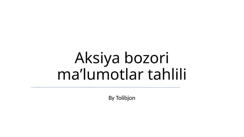 Aksiya bozori maʼlumotlar tahlili 1