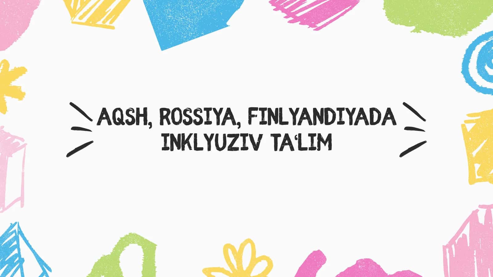 Inklyuziv ta’lim 1