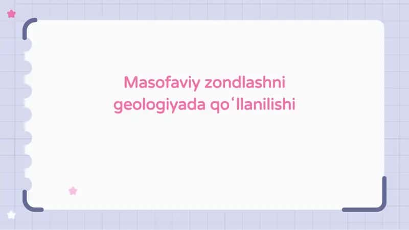 Masofaviy zondlashni geologiyada qoʻllanilishi 1