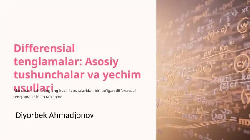 Differensial tenglamalar: Asosiy tushunchalar va yechim usullari 1