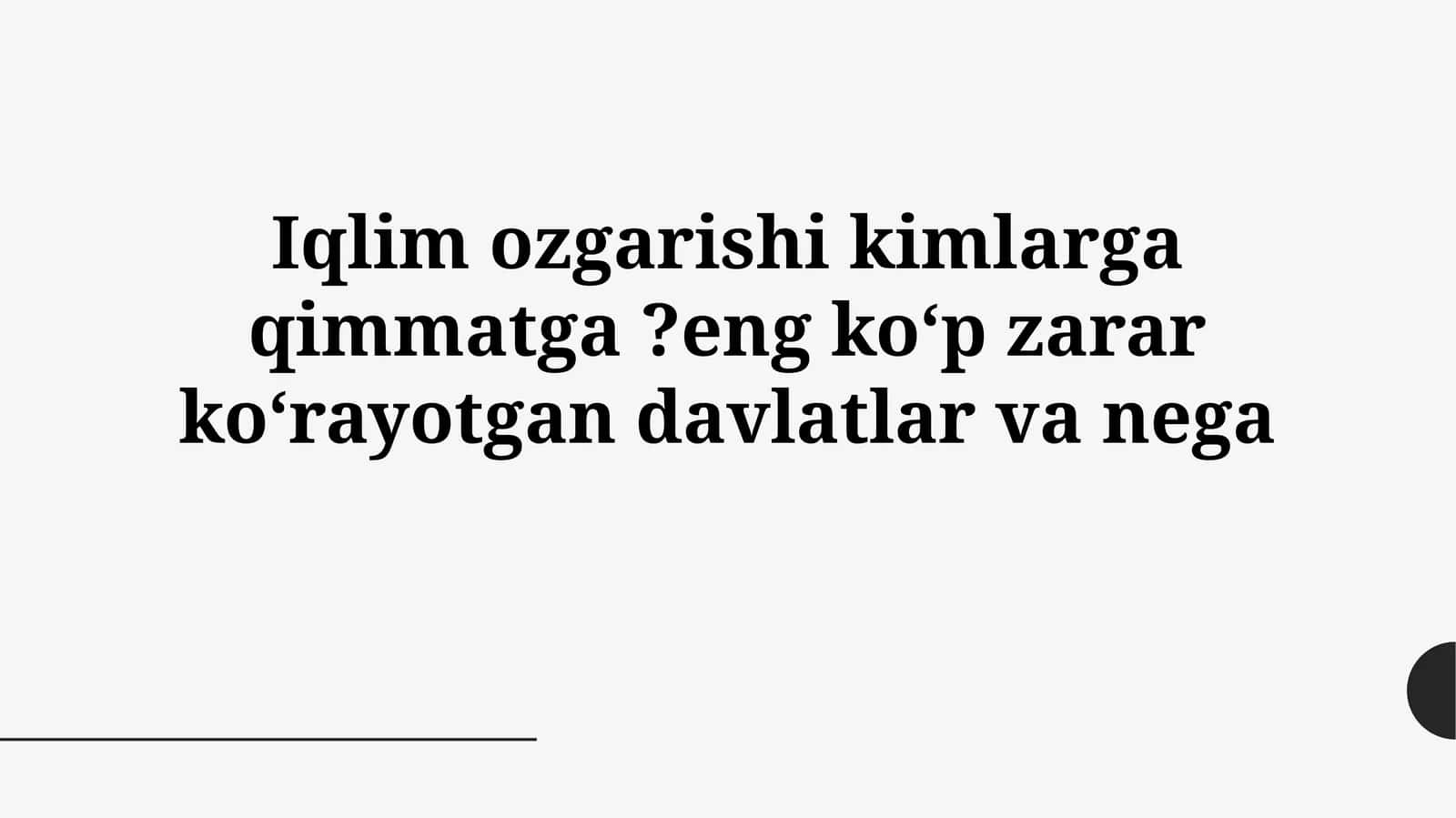 Iqlim ozgarishi kimlarga qimmatga? 1
