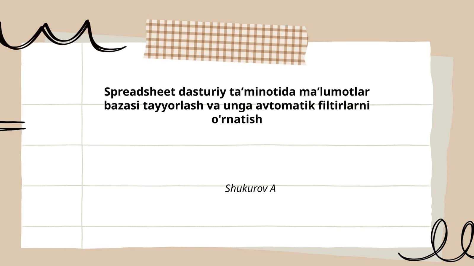 Spreadsheet dasturiy taʼminotida maʼlumotlar bazasi tayyorlash va unga avtomatik filtirlarni o'rnatish 1