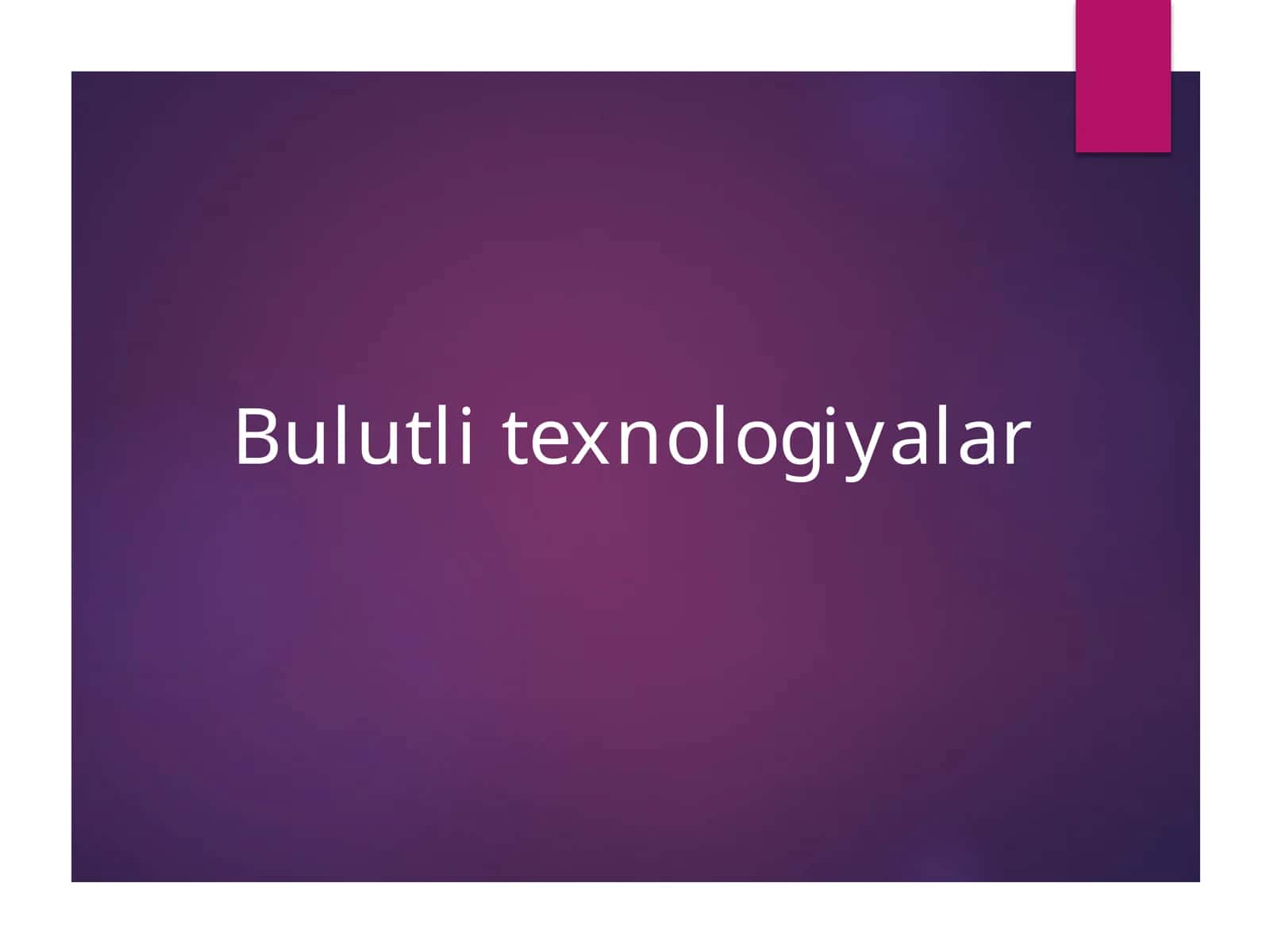 Bulutli texnologiyalar 1