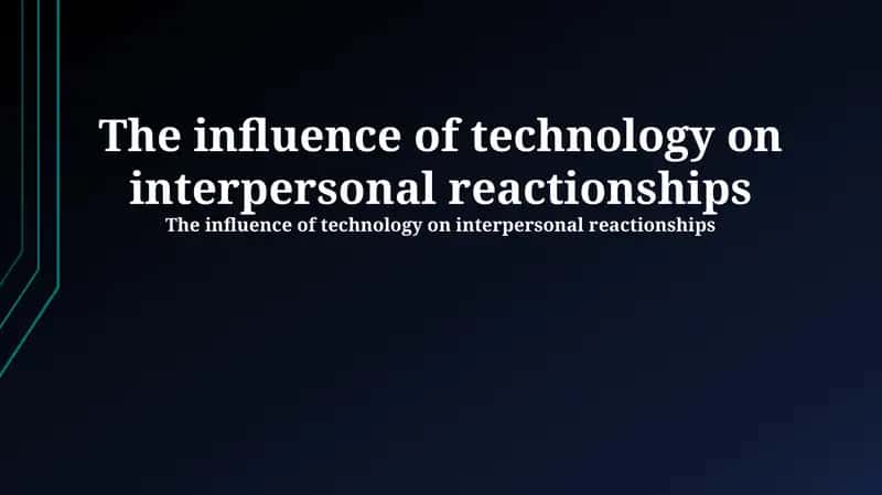 The Digital Connection: How Technology Reshapes Relationships 1
