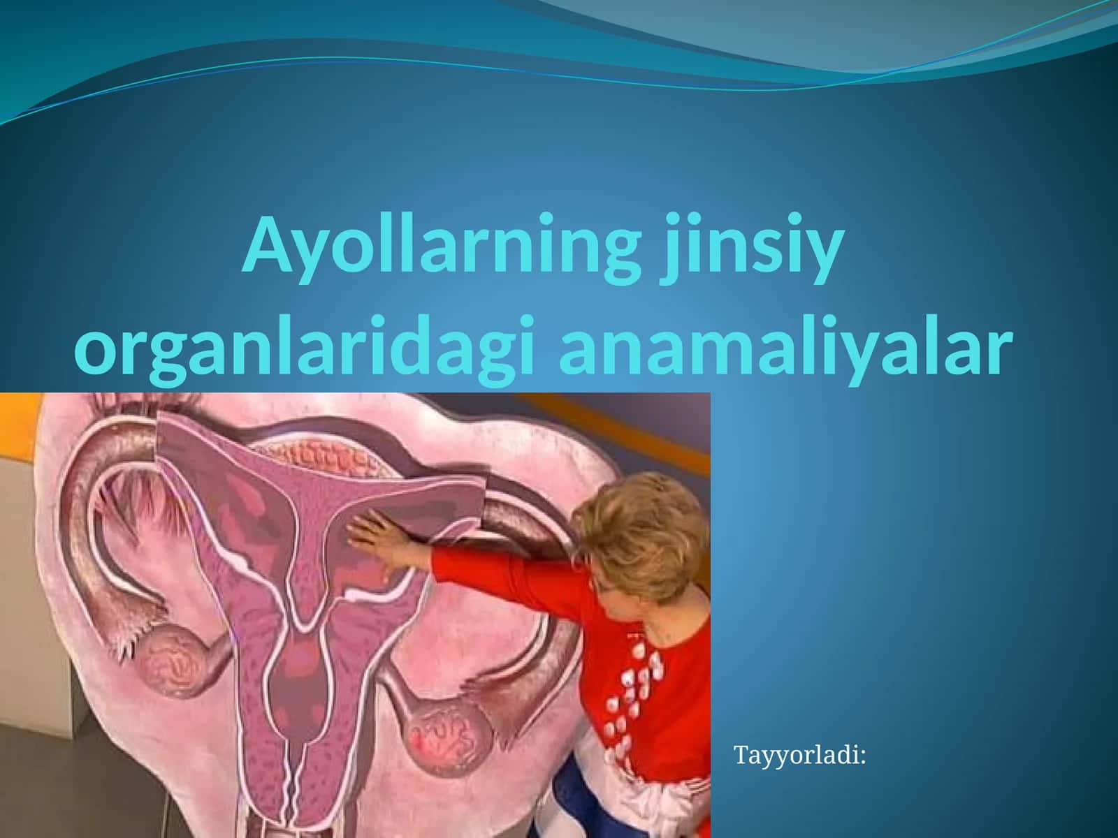 Ayollarning jinsiy organlaridagi anomaliyalar 1