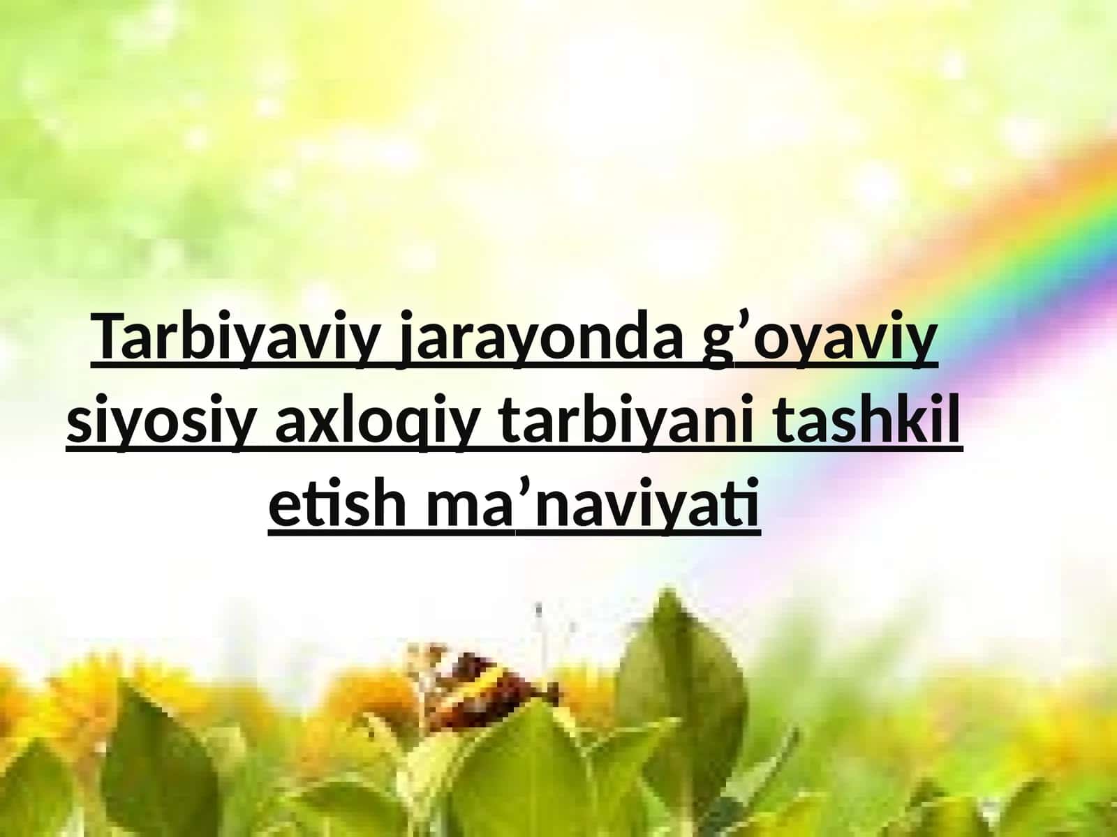 Tarbiyaviy jarayonda g’oyaviy siyosiy axloqiy tarbiyani tashkil etish ma’naviyati 1