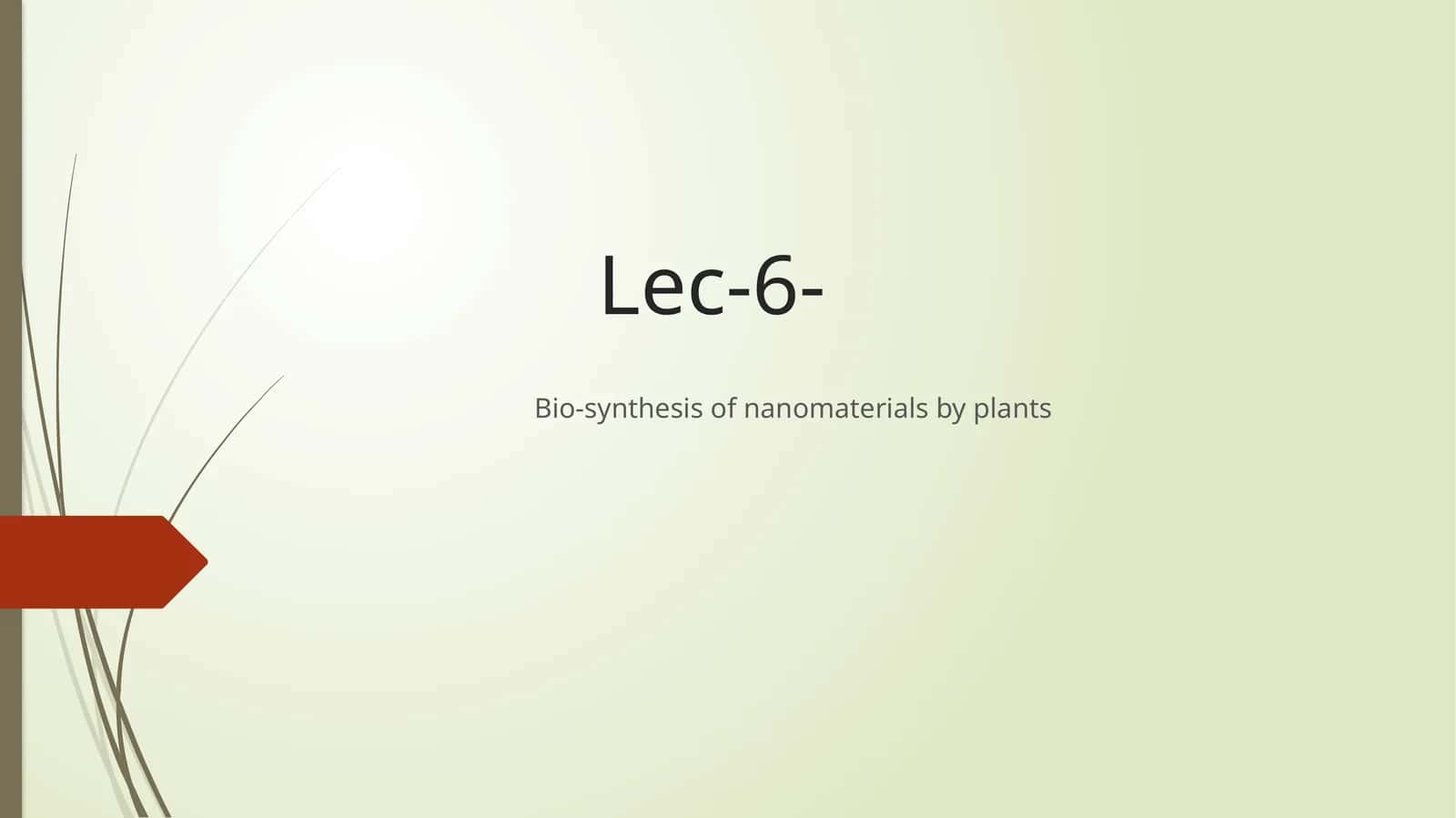 Bio-synthesis of nanomaterials by plants 1
