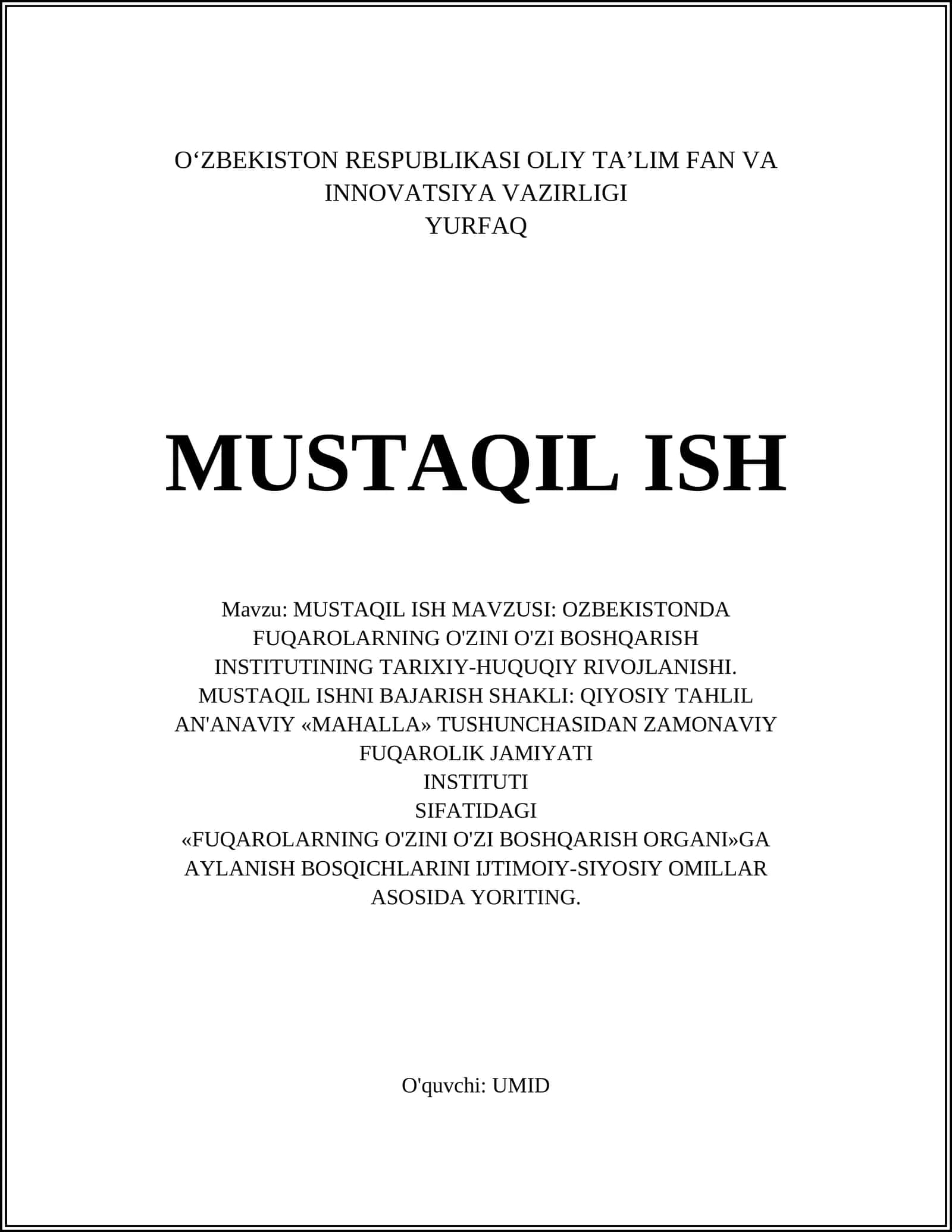 MUSTAQIL ISH MAVZUSI: OZBEKISTONDA FUQAROLARNING O'ZINI O'ZI BOSHQARISH INSTITUTINING TARIXIY-HUQUQIY RIVOJLANISHI 1