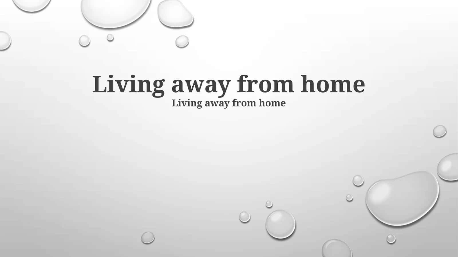 Living away from home 1