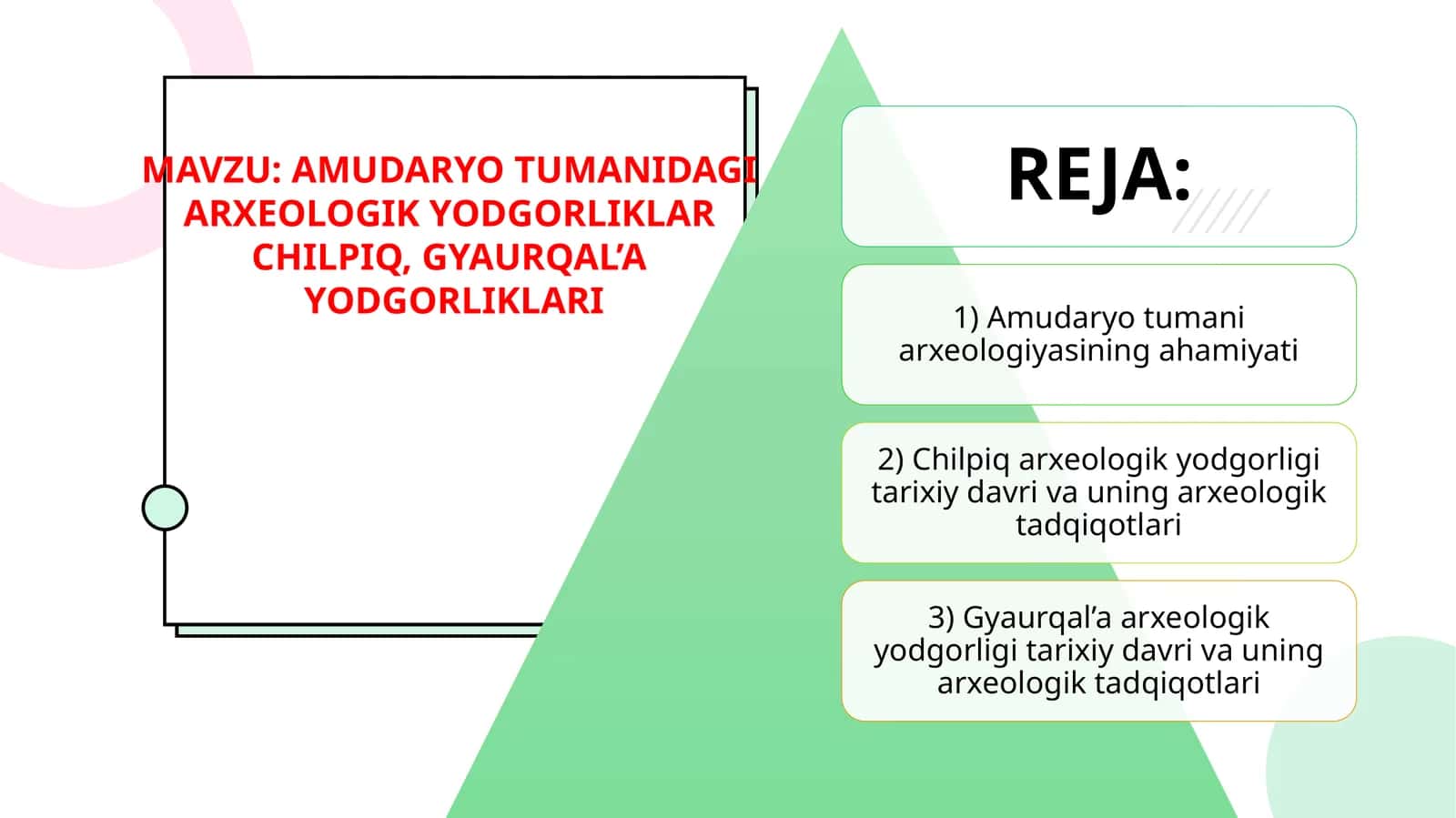AMUDARYO TUMANIDAGI ARXEOLOGIK YODGORLIKLAR CHILPIQ, GYAURQAL’A YODGORLIKLARI 1