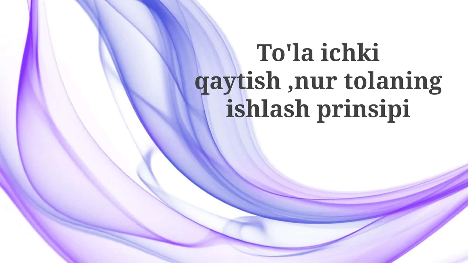To'liq ichki qaytish, nurtolaning ishlash prinsipi 1