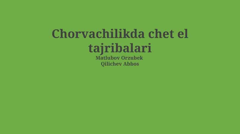 Xorijiy tajriba: Chorvachilikning rivojlanish tarixi va zamonaviy texnologiyalari 1