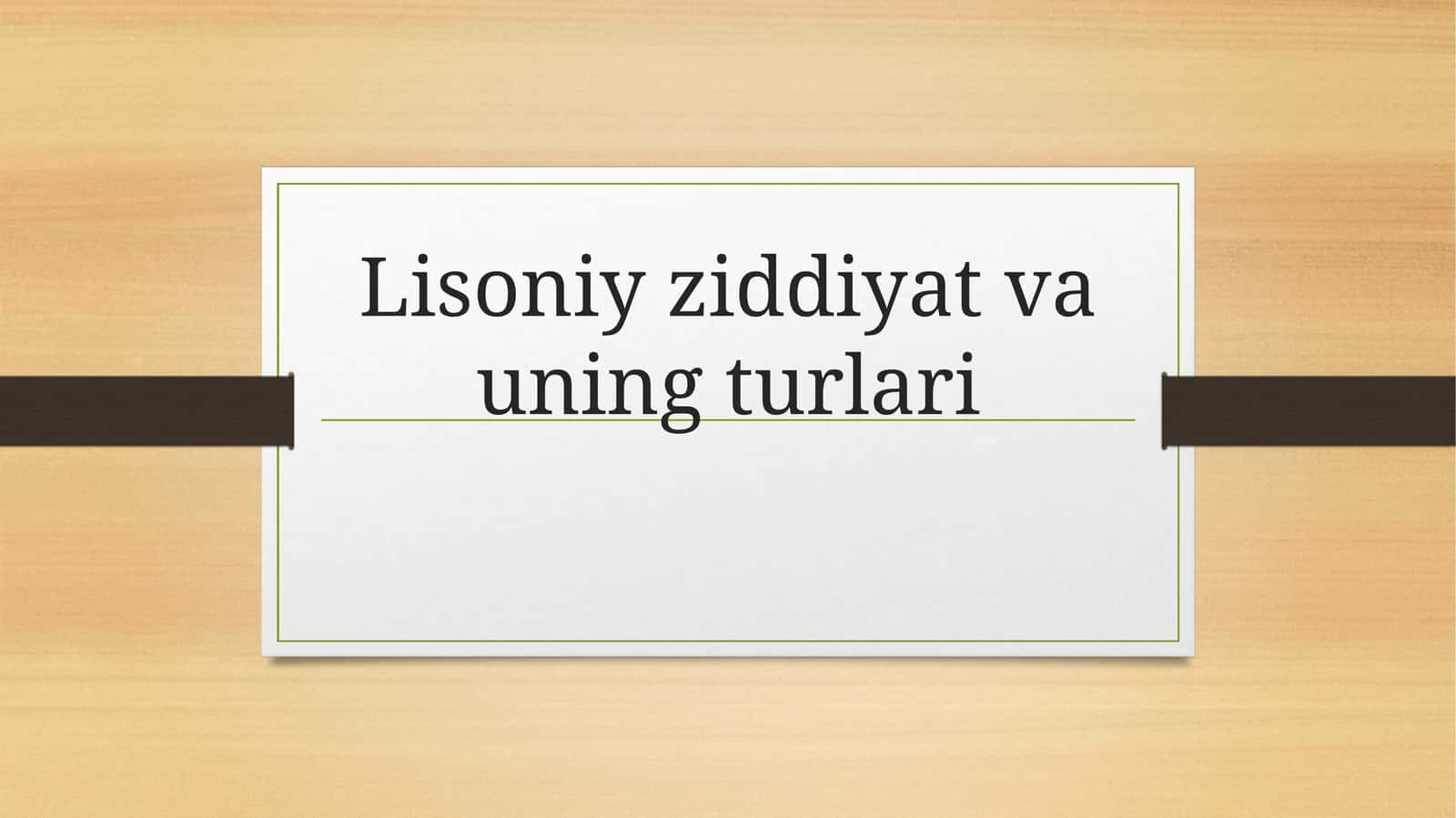 Lisoniy ziddiyat va uning turlari 1