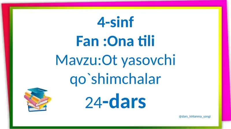 O'tyasovchi qo'shimchalar 1