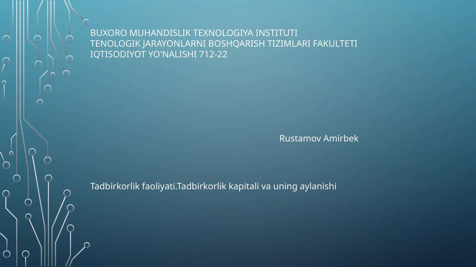 Tadbirkorlik faoliyati.Tadbirkorlik kapitali va uning aylanishi 1