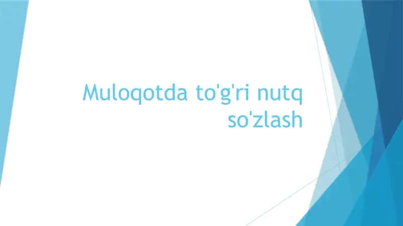 Muloqotda to'g'ri nutq so'zlash 1